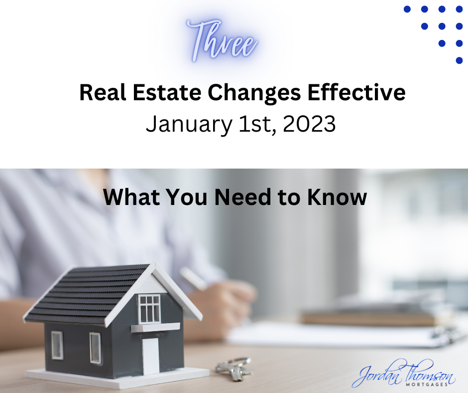 New Real Estate Changes Effective January 1st, 2023 Jordan Thomson